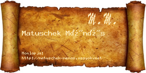 Matuschek Ménás névjegykártya